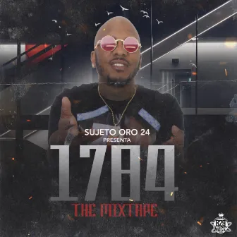 1784 The Mix Tape by Sujeto Oro 24