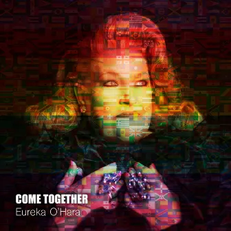 Come Together by Eureka O'Hara