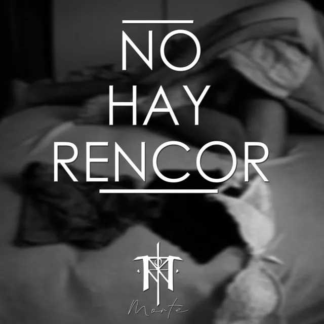 No Hay Rencor