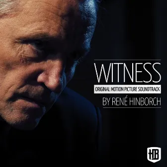 Witness (Original Motion Picture Soundtrack) by René Hinborch