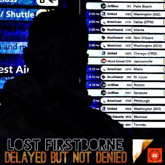 Delayed But Not Denied by Lost FirstBorne