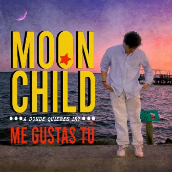 Me Gustas TÚ by Moonchild