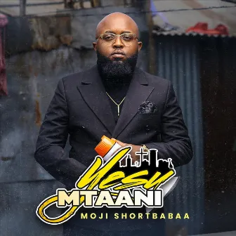 Yesu Mtaani by Moji Shortbabaa