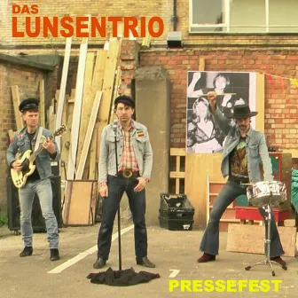 Pressefest by Das Lunsentrio