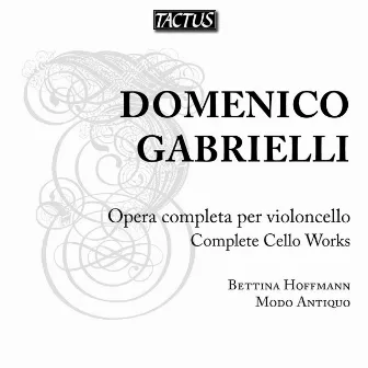 Gabrielli: Opera completa per violoncello by Domenico Gabrielli