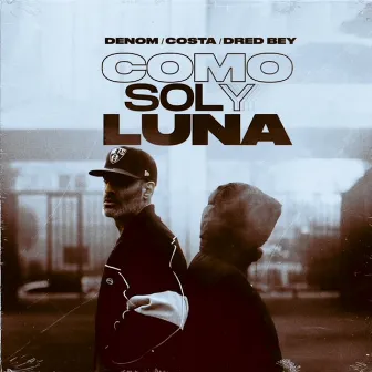 Como Sol y Luna by DRED BEY