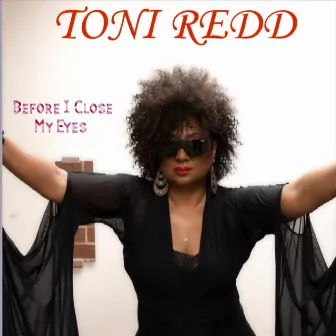 Before I Close My Eyes by Toni Redd