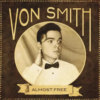 Almost Free by Von Smith