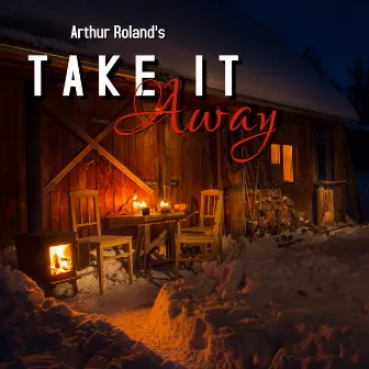 Take It Away by Arthur Roland