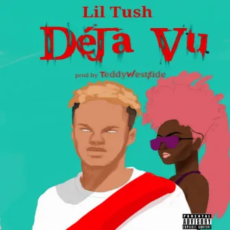 Deja Vu by Lil Tush