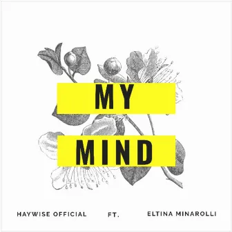 My Mind by Haywise_official