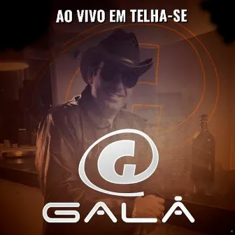 Ao Vivo em Telha - Se by Galã