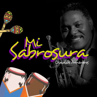 Mi Sabrosura by Chocolate Armenteros