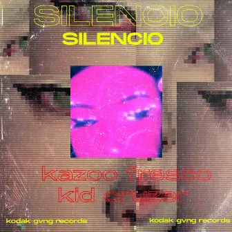 Silencio by Kazoo fresco