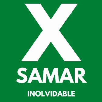 Inolvidable by X-Samar