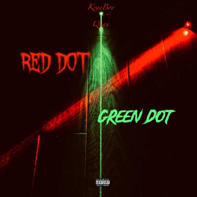 Red Dot Green Dot (Freestyle)