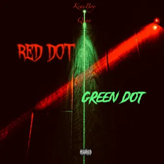 Red Dot Green Dot (Freestyle) by Krae Boy Quan