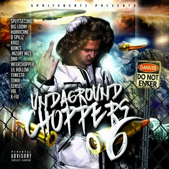 Undaground Choppers 6 by DJ Lil Sprite