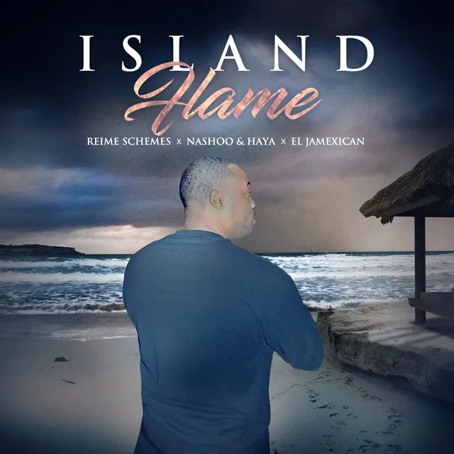 Island Flame (feat. Nashoo, Haya & El Jamexican)