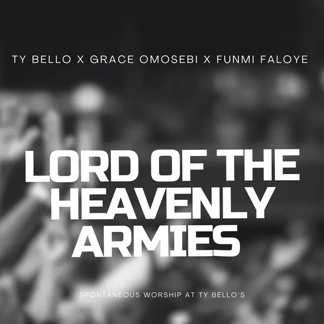 Lord of the Heavenly Armies