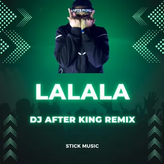 Lalala (Remix Oficial) by After King