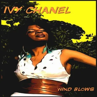 Wind Blows by Ivy Chanel