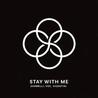 Stay With Me by Zambelli