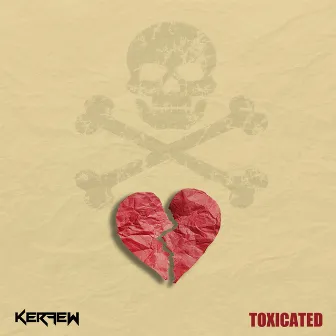 Toxicated by Kerfew