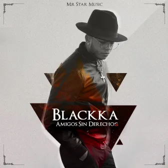 Amigos Sin Derechos by Blackka