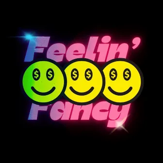 Feelin' Fancy by The Fancee