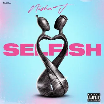 Selfish by Nisha J