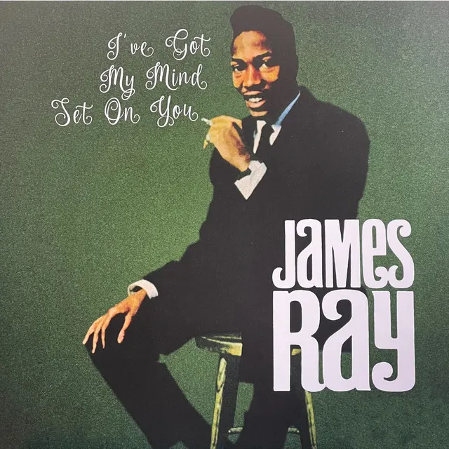 James Ray: I've Got My Mind On You