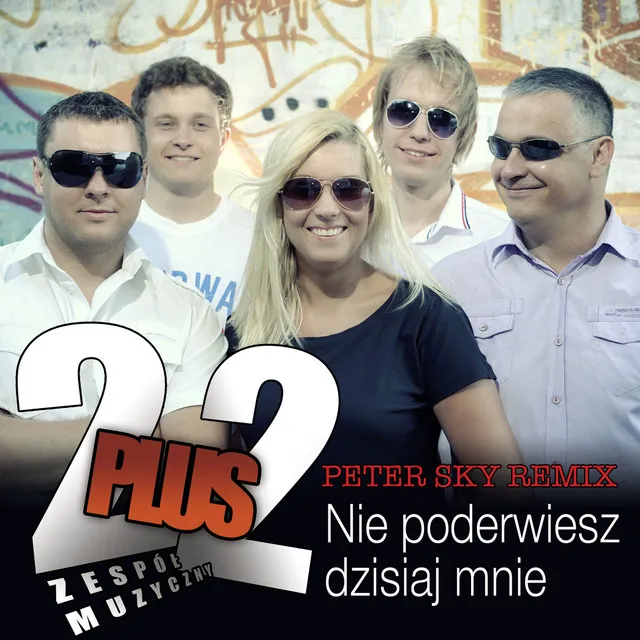 Nie Poderwiesz Dzisiaj Mnie - Remix