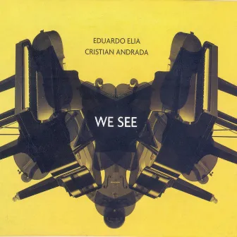 We See by Eduardo Elia