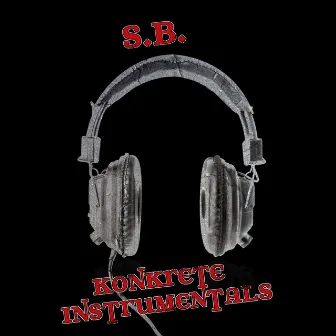 Konkrete Instrumentals by S.B.