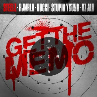 Get The Memo by Steelz