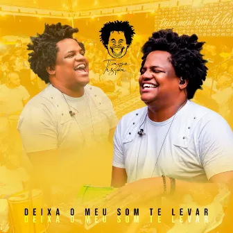 Deixa O Meu Som Te Levar (Ao Vivo) by Tiago Testa