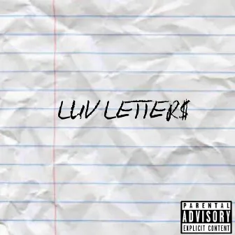 LUV LETTER$ by J$WAY