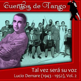 Tal vez será su voz by Orquesta Lucio Demare