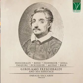 Girolamo Frescobaldi and His Heritage by Enrico Viccardi