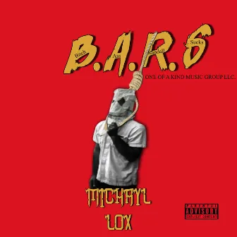 B.A.R.S (Bitch Ass Randall Sucks) by Michayl Lox