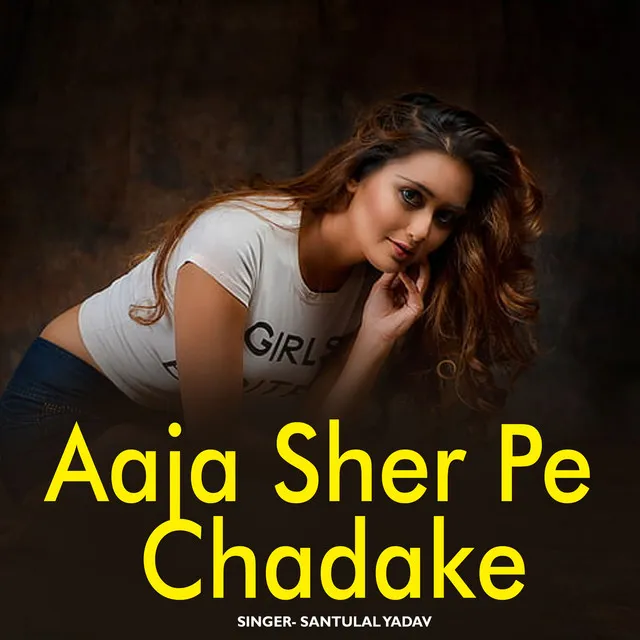 Aaja Sher Pe Chadake