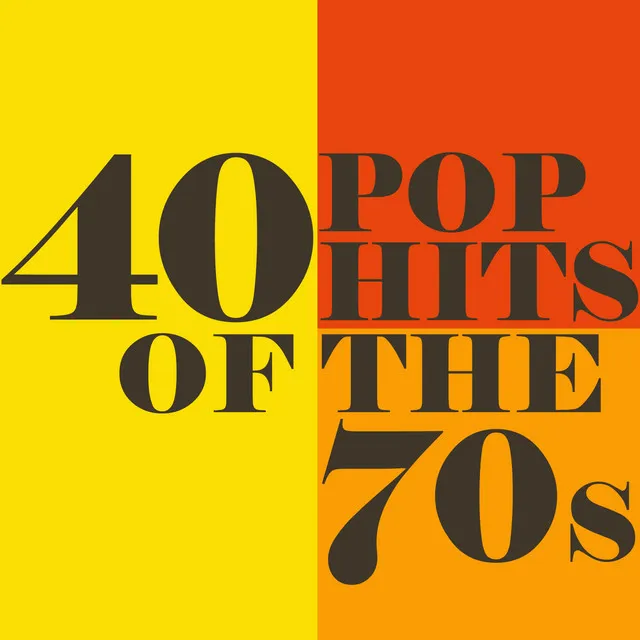 40 Pop Hits of the '70s