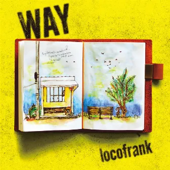 WAY by locofrank