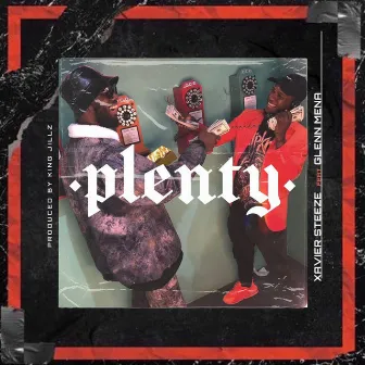 Plenty by Xavier Steeze