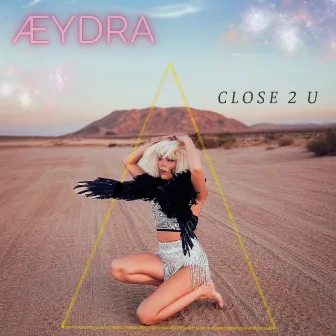 Close 2 U by ÆYDRA