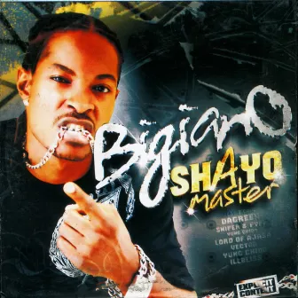 Shayo Master by Bigiano