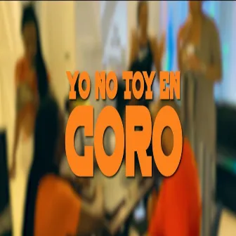 Yo Ya No Toy En Coro by Bebo La Sombra