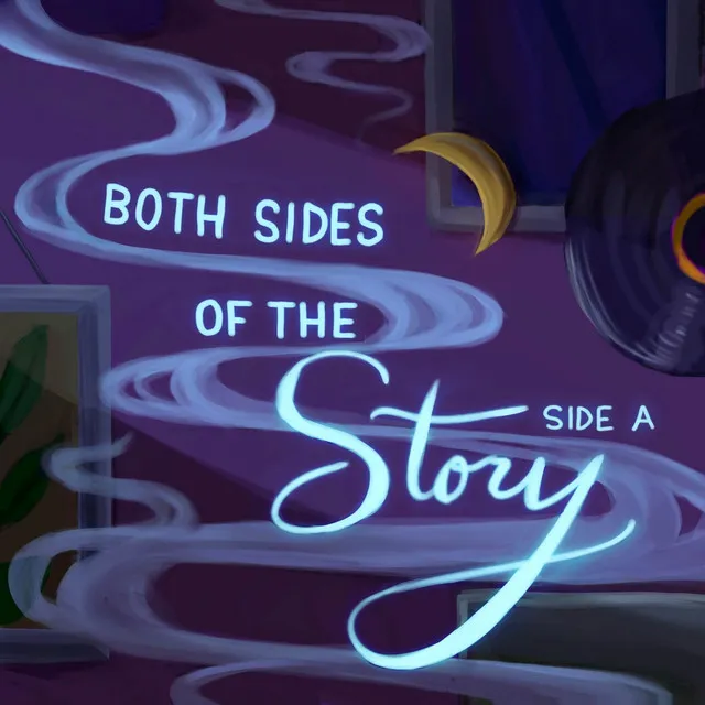 Both Sides of the Story – Side A