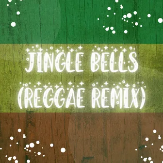 Jingle Bells (Reggae Remix) by Christmas Reggae Music